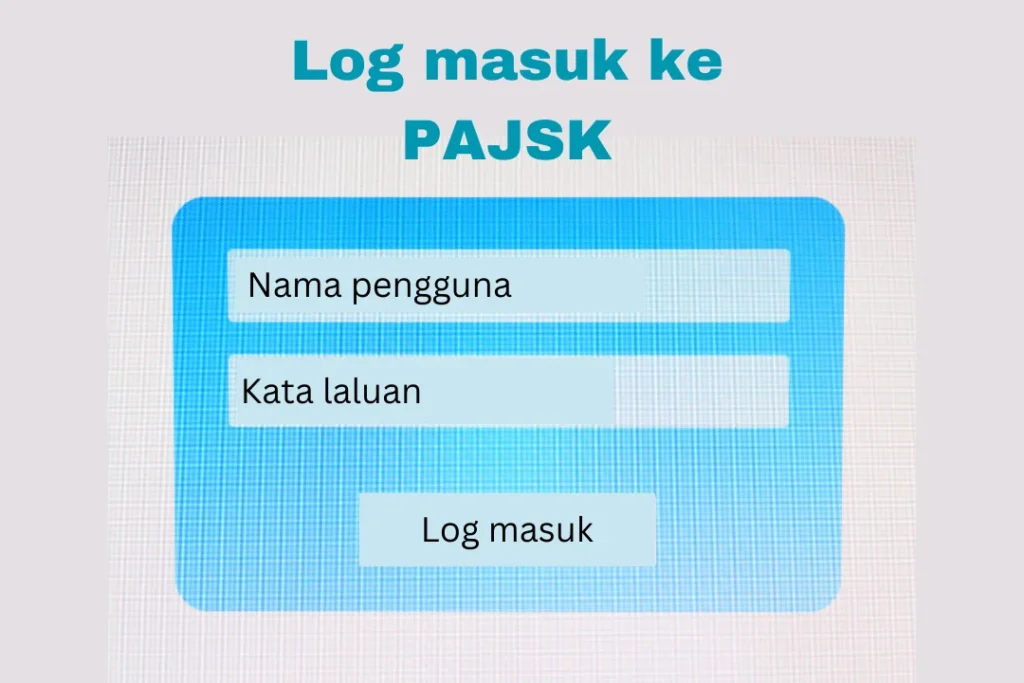 Bagaimana untuk Log masuk ke dalam PAJSK