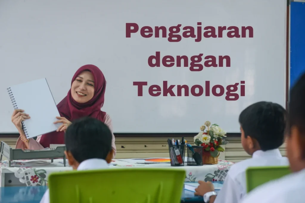 Memanfaatkan Teknologi dalam Pengajaran