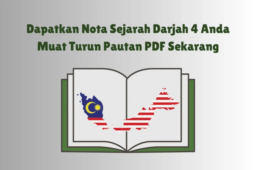 Dapatkan Nota Sejarah Darjah 4 Anda Muat Turun Pautan PDF Sekarang