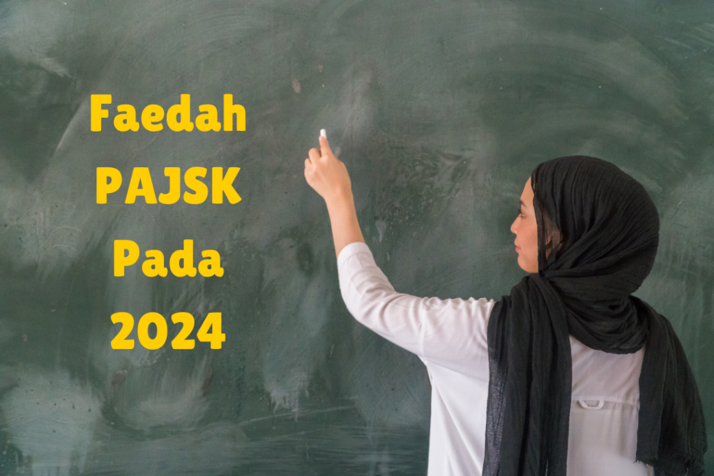 Manfaat PAJSK  2024 untuk Profesional Pendidikan