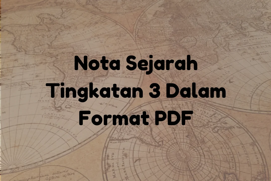 nota sejarah tingkatan 3