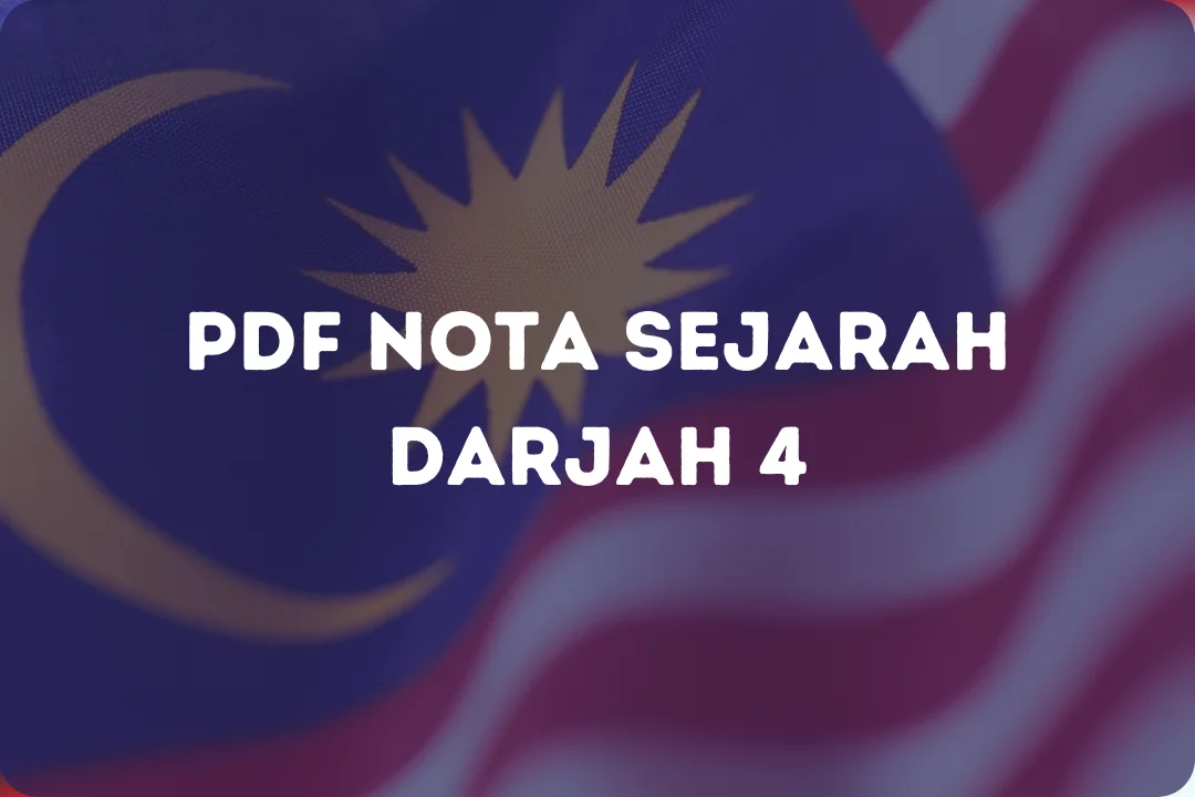 nota sejarah tingkatan 4