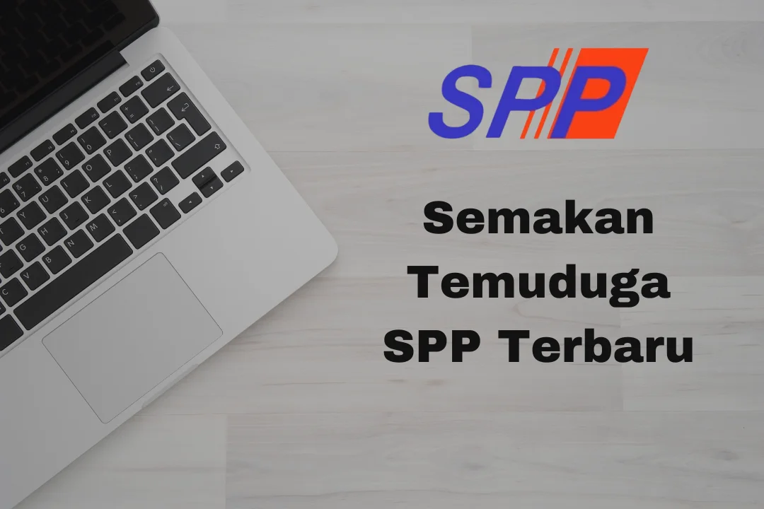 Semakan Temuduga SPP