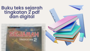 Fercuma Buku Teks Sejarah Tingkatan 2 PDF dan Digital