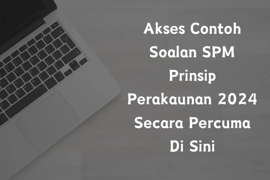 contoh soalan spm prinsip perakaunan