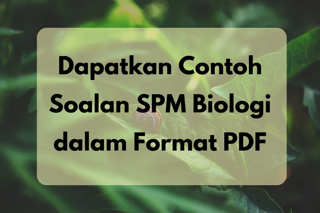 contoh soalan spm biologi