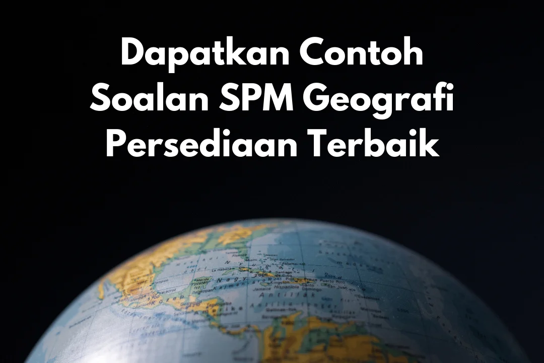 contoh soalan spm geografi