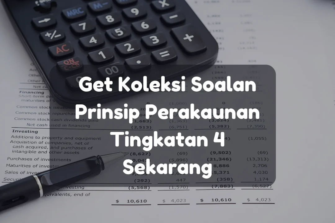 koleksi soalan prinsip perakaunan tingkatan 4