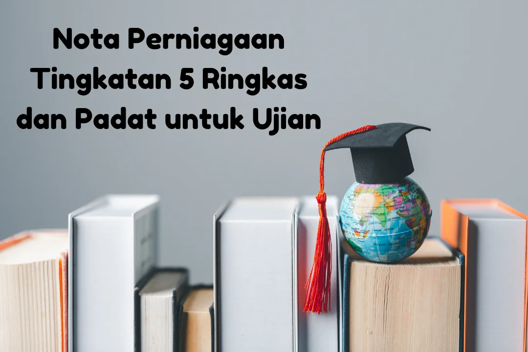 nota perniagaan tingkatan 5 ringkas dan padat