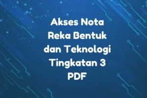 nota reka bentuk dan teknologi tingkatan 3