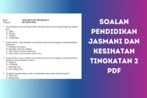 soalan pendidikan jasmani dan kesihatan tingkatan 2