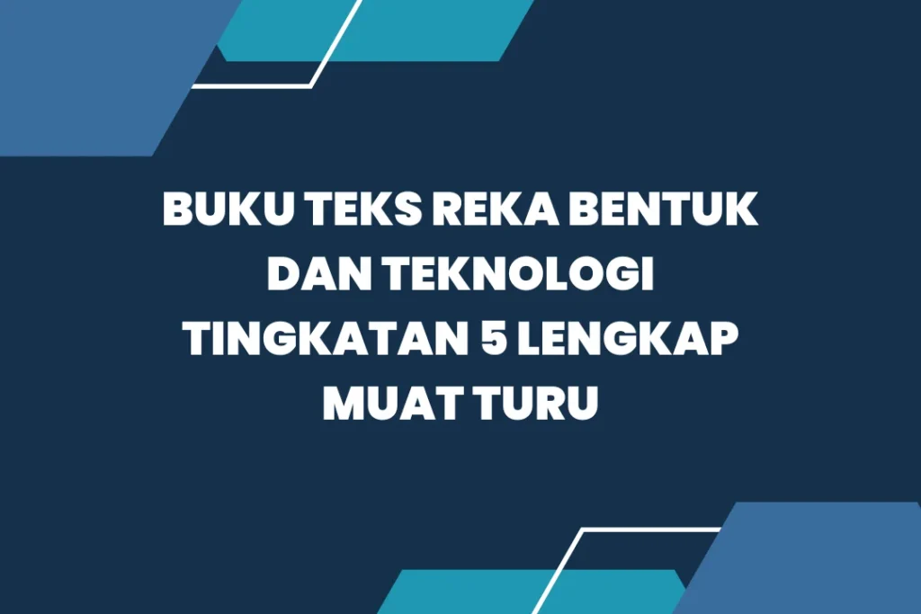 buku teks reka bentuk dan teknologi tingkatan 5