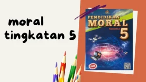 Muat Turun Buku Teks Pendidikan Moral Tingkatan 5 PDF