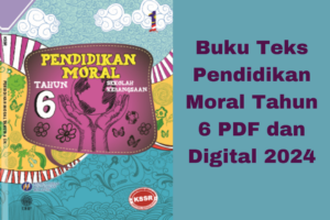 buku teks pendidikan moral tahun 6 pdf dan digital