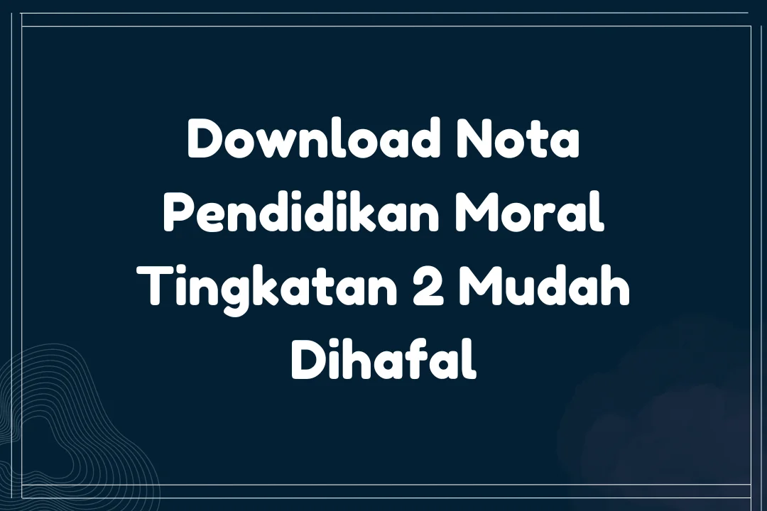 nota pendidikan moral tingkatan 2