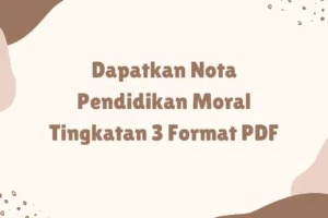 nota pendidikan moral tingkatan 3