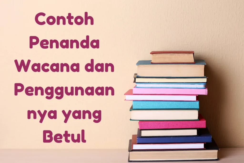 penanda wacana contoh dan cara menggunakannya