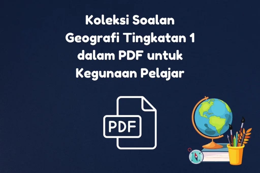 koleksi soalan geografi tingkatan 1