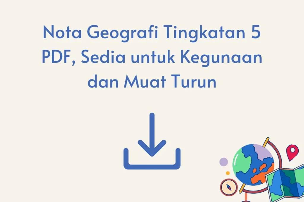 nota geografi tingkatan 5