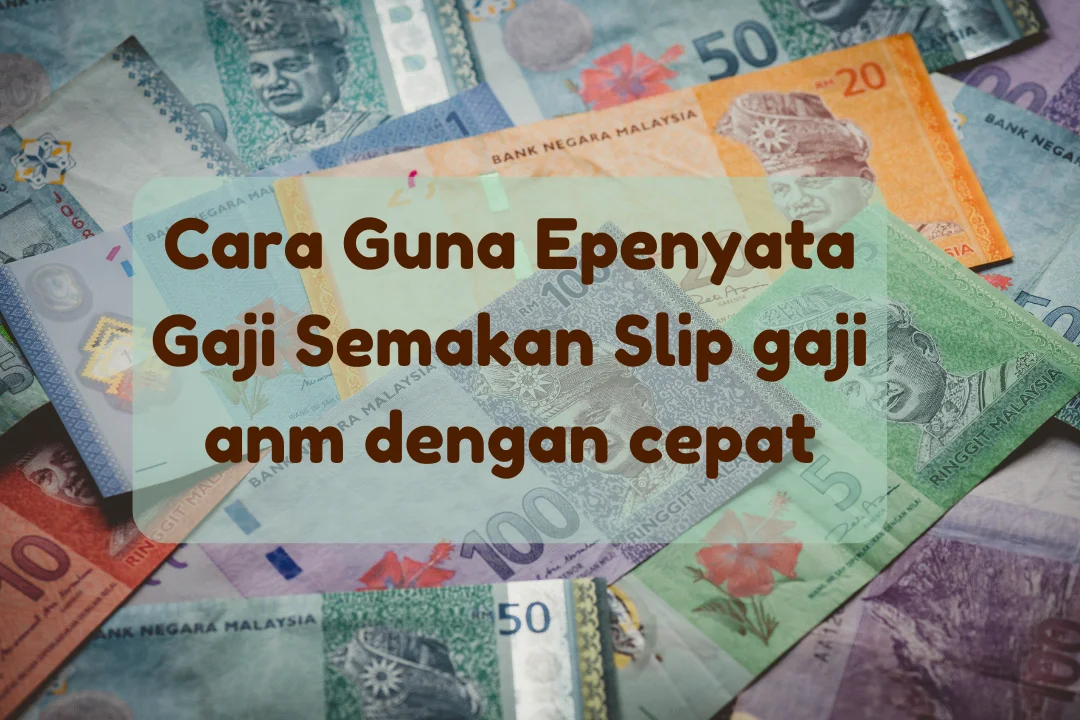 epenyata gaji semakan slip gaji anm