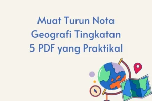 nota geografi tingkatan 5