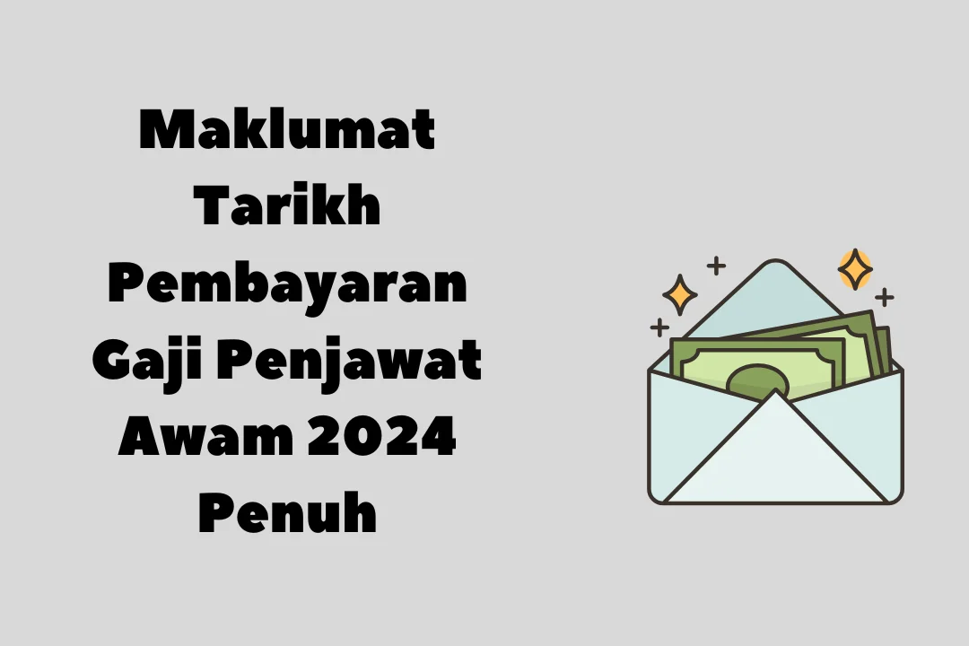 tarikh pembayaran gaji penjawat awam 2024