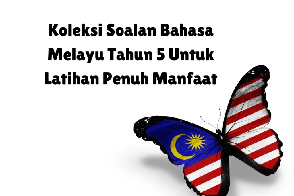 koleksi soalan bahasa melayu tahun 5