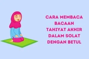 bacaan tahiyat akhir
