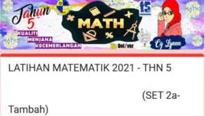 Dapatkan koleksi soalan Matematik Tahun 5 bagi persediaan peperiksaan